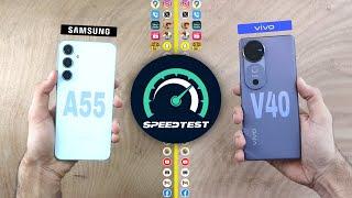 Vivo 40 vs Samsung A55 speed test