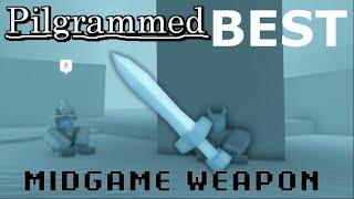 This Is The Best Midgame Weapon - roblox Pilgrammed