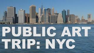 Public Art Trip: New York City | The Art Assignment | PBS Digital Studios