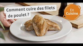 Comment cuire des filets de poulet ? - Colruyt