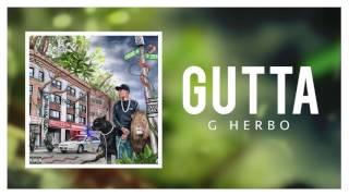 G Herbo - Gutta (Official Audio)