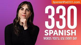 330 Spanish Words You'll Use Every Day - Basic Vocabulary #73