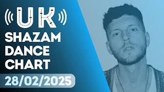  SHAZAM UK DANCE CHART (28/02/2025) | TOP-20 & NEW-ENTRIES OVERVIEW