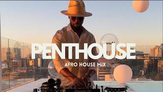 Afro House Mix 2024 | Penthouse Sunset Vibes | Le Good Life
