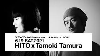 CROSS TOKYO Vol.6 - HITO / Tomoki Tamura【クロストーキョー】