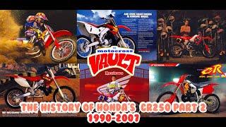 Honda CR250R History Part 2 1990-2007