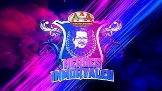 HÉROES INMORTALES 2024 | Lucha Libre AAA