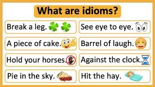 What are idioms?  | Idioms in English | Learn with examples