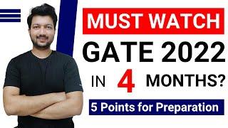 Last 4-month strategy for GATE 2022 | SCORE 60+ in just 4 Months