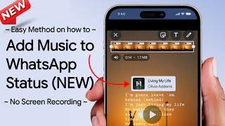 How to Add Music to Whatsapp Status without Screen Recording 2025