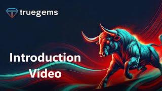 TRUEGEMS INTRODUCTION VIDEO