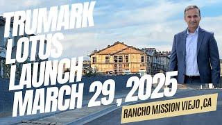 Now OPEN - Lotus by Trumark - New Single Family Homes in Rancho Mission Viejo