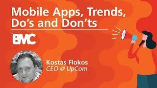 Kostas Flokos (UpCom) | Mobile Apps, Trends, Do’s and Don’ts