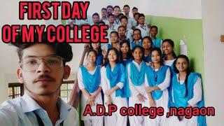 FIRST DAY IN A.D.P. COLLEGE||NAGAON||MY FIRST VLOG ||