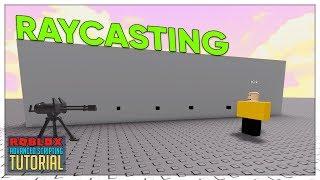 Advanced Roblox Scripting Tutorial #24 - Raycasting (Beginner to Pro 2019)