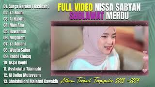 TERBARU !! SHOLAWAT MERDU NISSA SABYAN FULL VIDEO TERPOPULER 2024 - VERSI VIDEO FULL HD MP3 SHOLAWAT