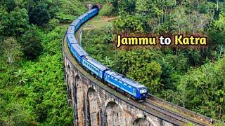 Jammu to Katra full Railway Tour | Mata Vaishno Devi yatra most Amazing Visuals.