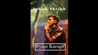 Arham Sheikh - Pyaar Karogi? (Official Visualizer)