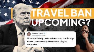 Trump's Travel Ban of Jan 20th | Impact on Indians