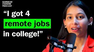 How She Got ₹22 Lakhs Remote Job in College | 109 The Sanskar Show