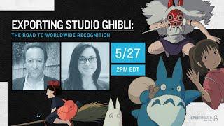 [EP8] Exporting Studio Ghibli: The Road to Worldwide Recognition