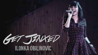 Ilonka Obilinovic - Get Jinxed (Spanish Cover)