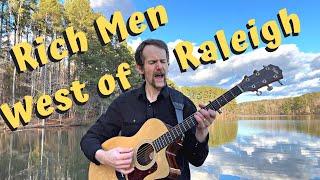 Rich Men West of Raleigh - Luke McHale