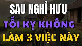 3 Điều Cần Tránh Sau Khi Nghỉ Hưu Để Cuộc Sống An Nhàn Và Ý Nghĩa.