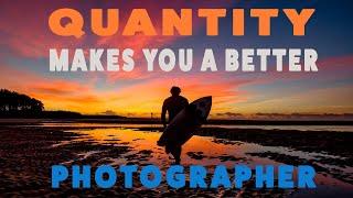 Quantity Makes You A Better Photographer