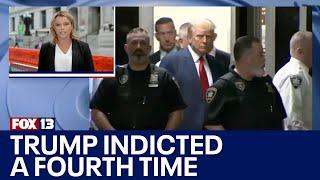 Donald Trump indicted for 4th time