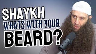 Shaykh, What's With Your Beard? | Sh. Mohamad Doar