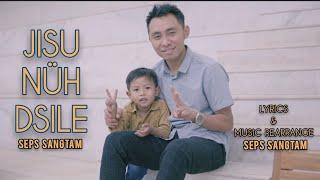 Seps Sangtam | Jisu Nüh Dsile | Official MV