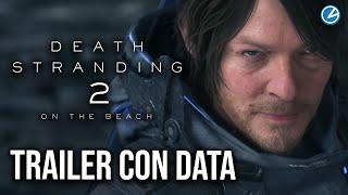 Death Stranding 2: gameplay trailer con data d'uscita