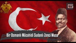 Bir Osmanlı Mücahidi Sudanlı Zenci Musa