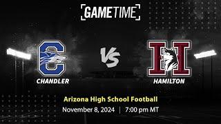 Chandler vs. Hamilton | Arizona | 11-08-2024