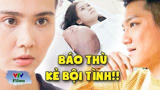 Thiếu nữ thay chị gái BÁO THÙ tên sở khanh làm chị ra đi trong OAN ỨC | Điều Bí Mật | VTV