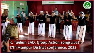 K. Twikun LAD. group Action song. "Jaila sa inn" (Live) 17th"Manipur District Conference, 2022.