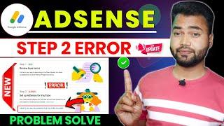 How to Fix YouTube Step 2 Error for Google Adsense || Set up Google AdSense Step 2 Problem 2024