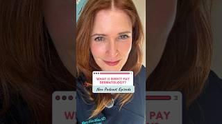 All About Direct Pay Dermatology! #directpay #directpayderm