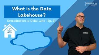 What is the Data Lakehouse?