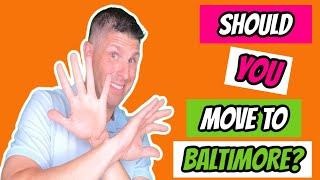 TOP 7 Reasons NOT to Move to Baltimore Maryland