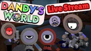 Dandy's World Live Stream #9