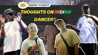 World Famous Jimmy Yudat Interview: Thoughts on indian Dancers| What is Hiphop for him?