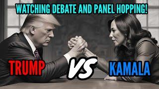 HOPPING ON SOME PANELS AND WATCHING THE TRUMP VS KAMALA DEBATE!