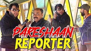 | PARESHAAN REPORTER | By Nadir Ali | P4 Pakao | 2024