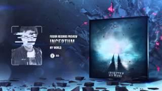 Inceptum - My World (Fusion 253) (Official Preview)