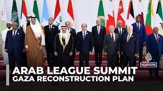 Arab leaders endorse Egypt’s Gaza reconstruction plan