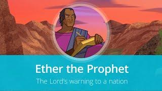 Ether the Prophet