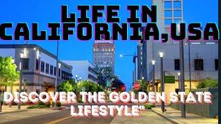 Life in California, USA | Discover the Golden State Lifestyle