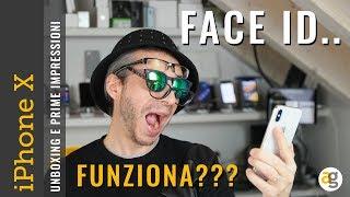 IPHONE X Unboxing FACE ID e PRIME IMPRESSIONI